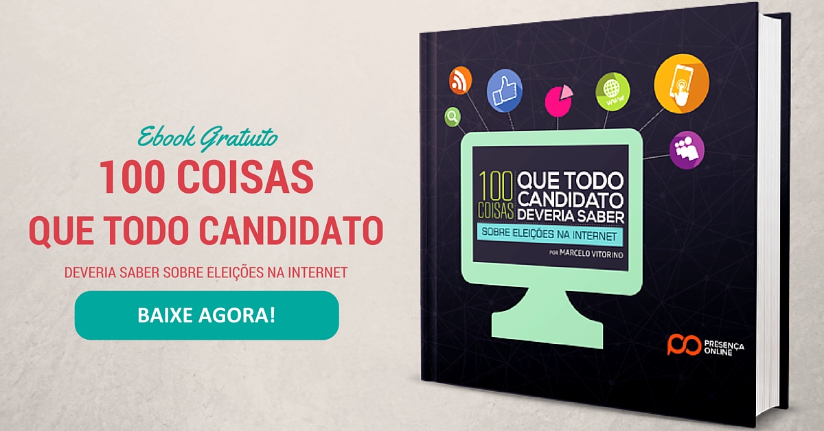 Ebook Gratuito 100 coisas que todo candidato deveria saber sobre eleições na internet