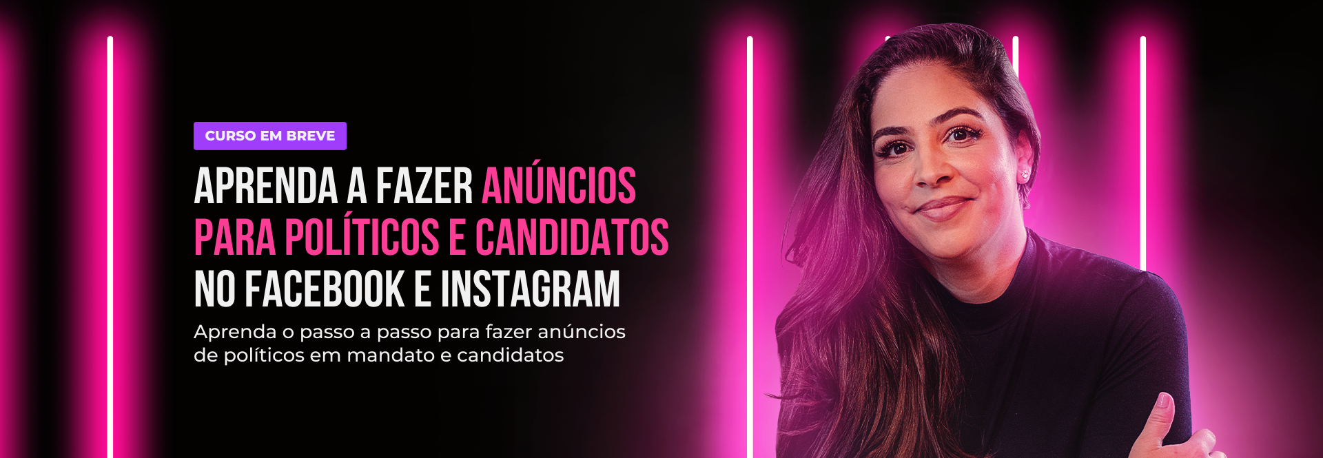 foto professora Natália Mendonça - Curso de impulsionamento e anúncio para políticos e candidatos - campanhas eleitorais e mandato - marketing político
