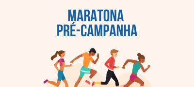imagem com o texto: maratona pré-campanha