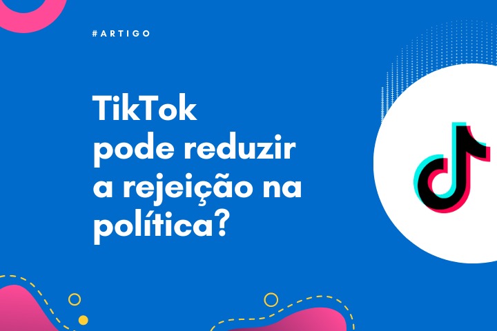 Cresce importância do Tik Tok como aplicativo de marketing político para as  eleições de 2022 – Jornal da USP