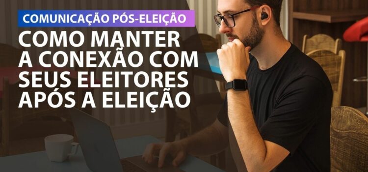 A comunicação pós-eleição é essencial para manter a confiança e fortalecer o vínculo com os eleitores. Construa um mandato participativo e transparente.